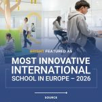 Bright School nominated as Most Innovative International School in Europe – 2026 by K-12 Digest
